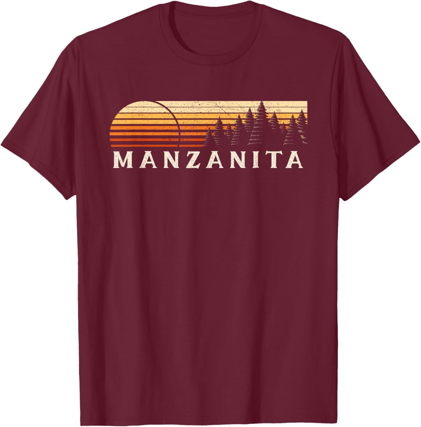 Manzanita, CA Vintage Evergreen Sunset Eighties Retro T-Shirt - T-Shirt | Maroon