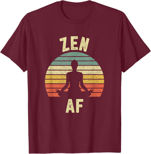 ZEN AF Shirt Retro Yoga Cute Funny Gift T-Shirt - T-Shirt | Maroon