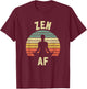 ZEN AF Shirt Retro Yoga Cute Funny Gift T-Shirt - T-Shirt | Maroon