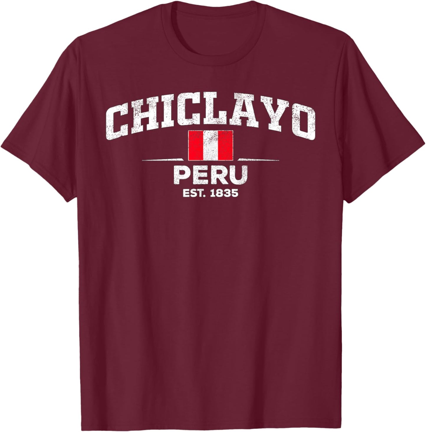 Chiclayo Peru T-Shirt - T-Shirt | Maroon