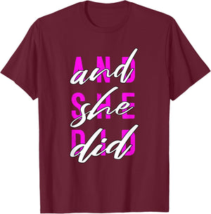 Pink Color and She Did Pink Graphic T-Shirt - T-Shirt | Maroon