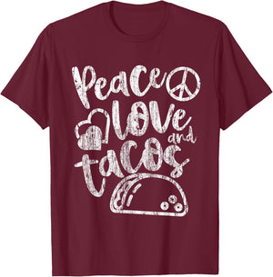 Peace Love Tacos Funny Food Cinco De Mayo Christmas Gift T-Shirt - T-Shirt | Maroon