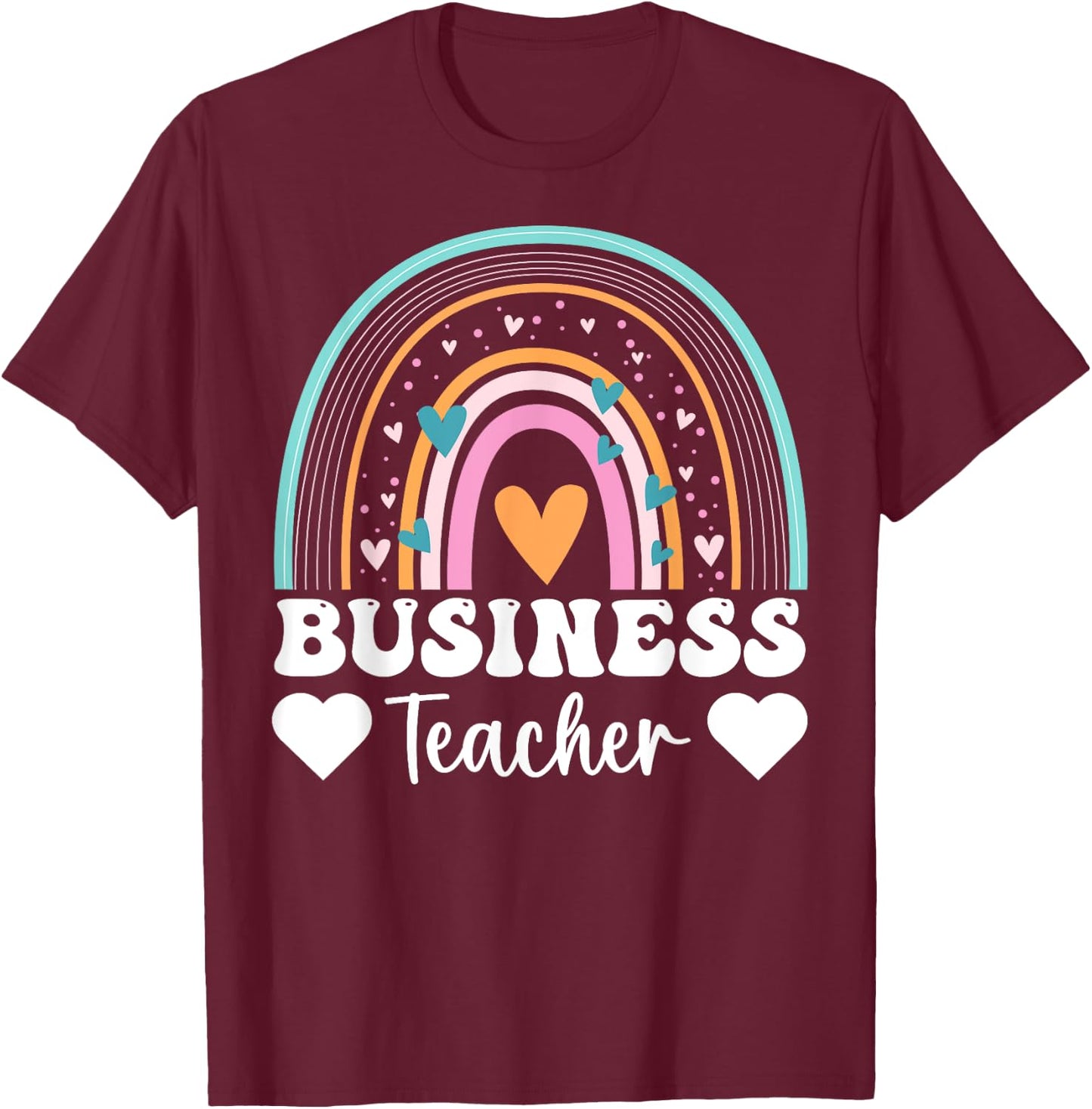 Business Teacher Appreciation Day Entrepreneurship Teacher T-Shirt - T-Shirt | Maroon