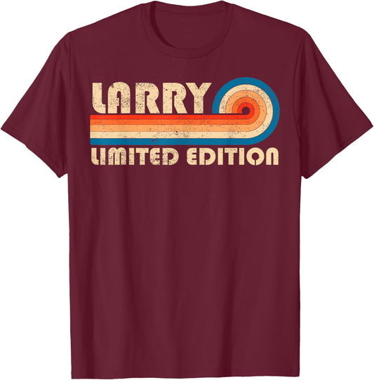 LARRY First Name Funny Retro Vintage Birthday T-Shirt - T-Shirt | Maroon