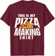 This is My Pizza Making Shirt - Pizza Baker Food Lover T-Shirt - T-Shirt | Maroon