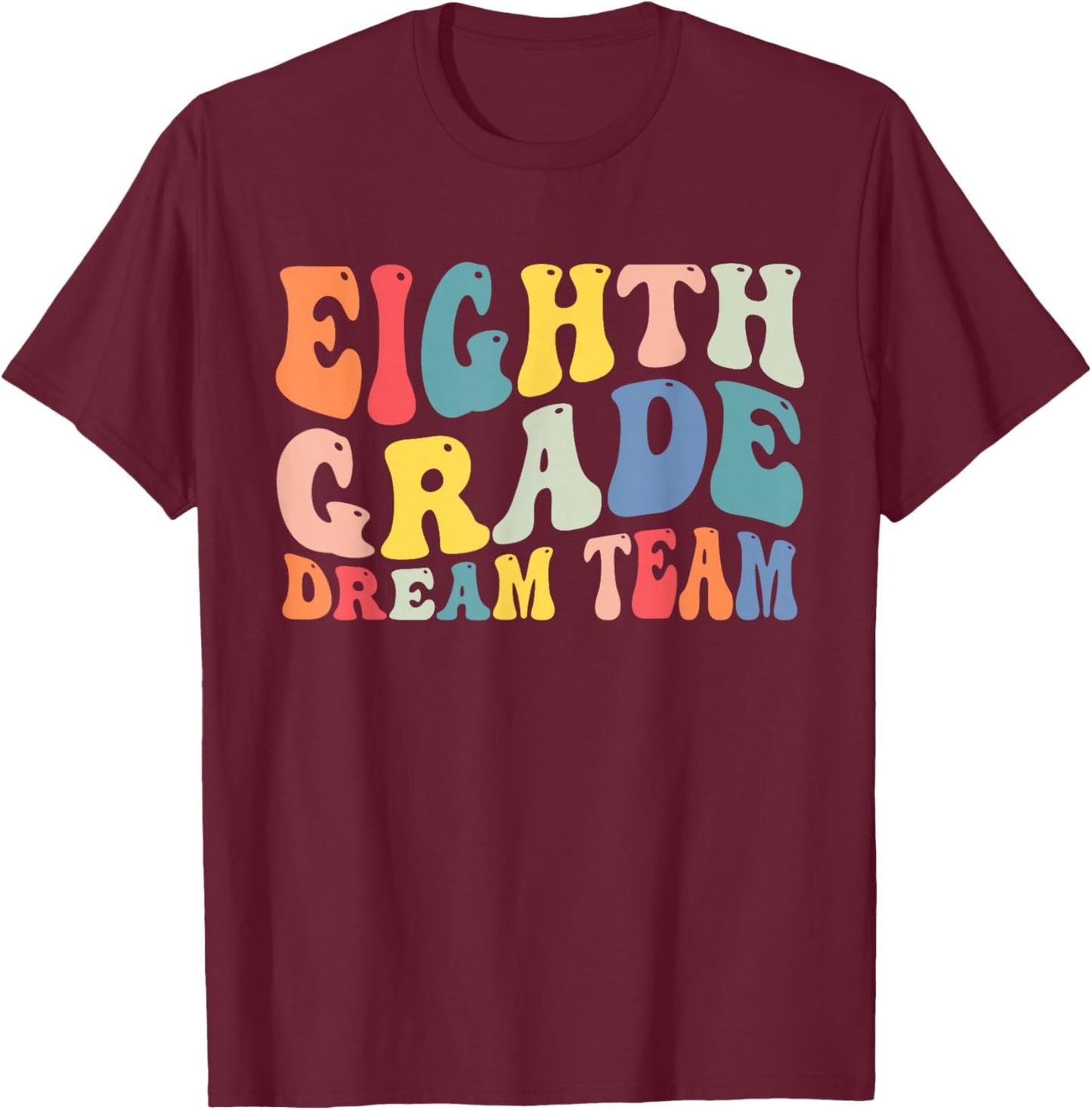 8th Grade Dream Team Teachers Boys Kids Retro Back To School T-Shirt - T-Shirt | Maroon