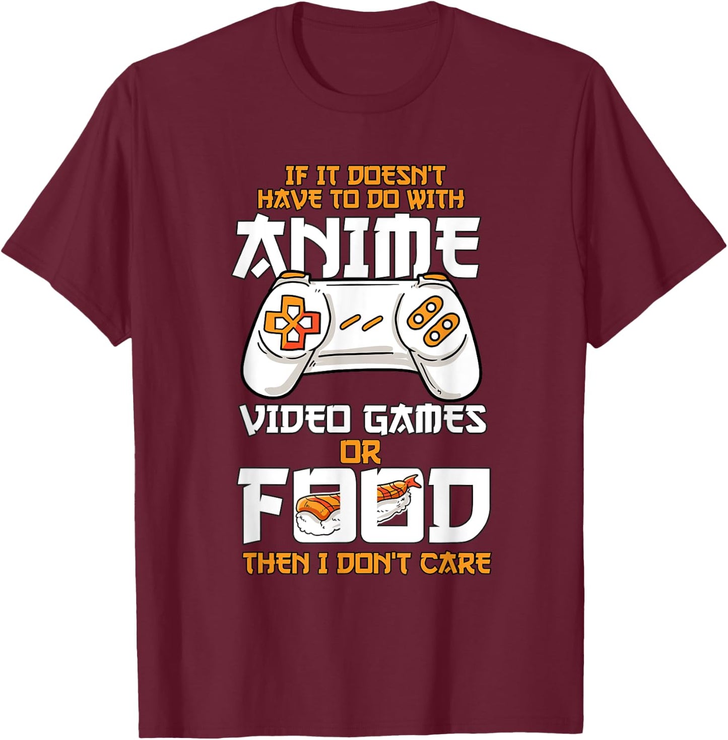 Anime Video Games Food Sushi Gaming Merch Otaku Gift Anime T-Shirt - T-Shirt | Maroon