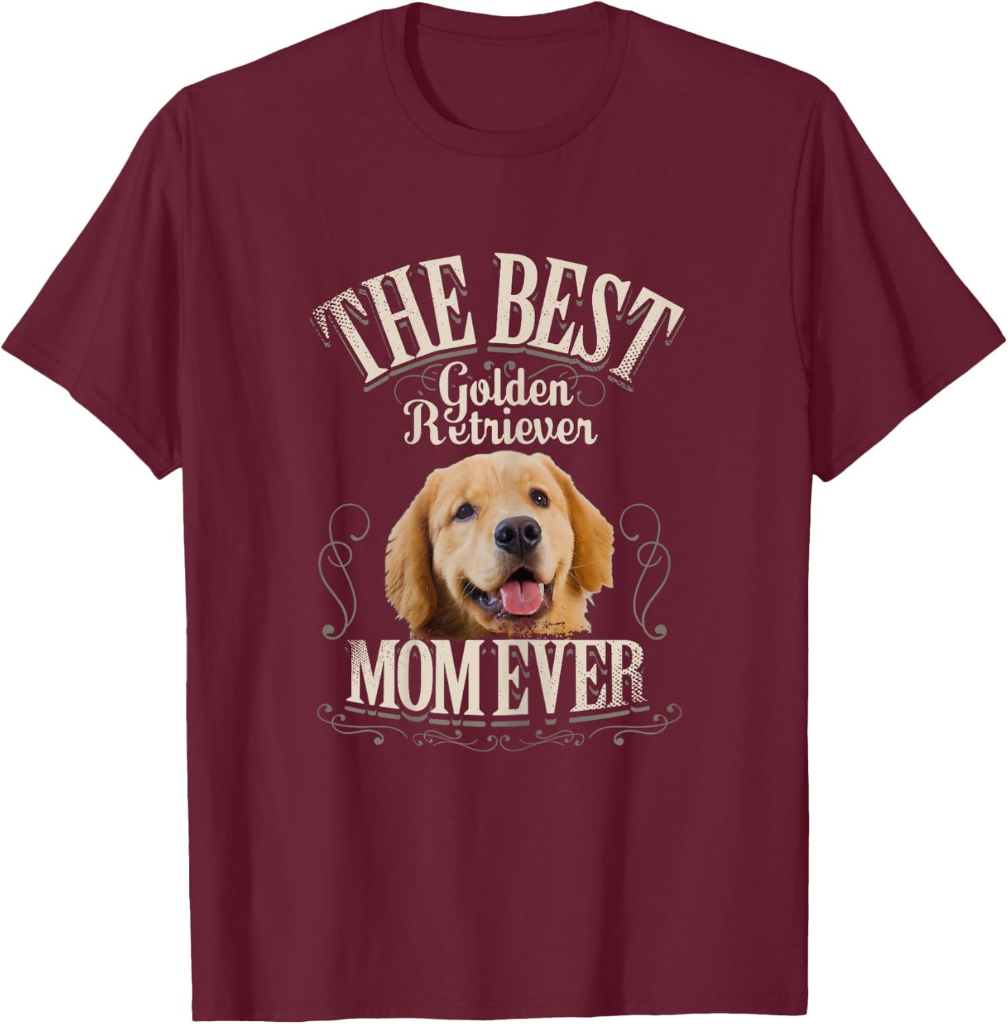 Best Golden Retriever Mom Ever Funny Dog Lover Gifts Women T-Shirt - T-Shirt | Maroon