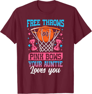 Free Throws or Pink Bows Your Auntie Loves You Gender Reveal T-Shirt - T-Shirt | Maroon