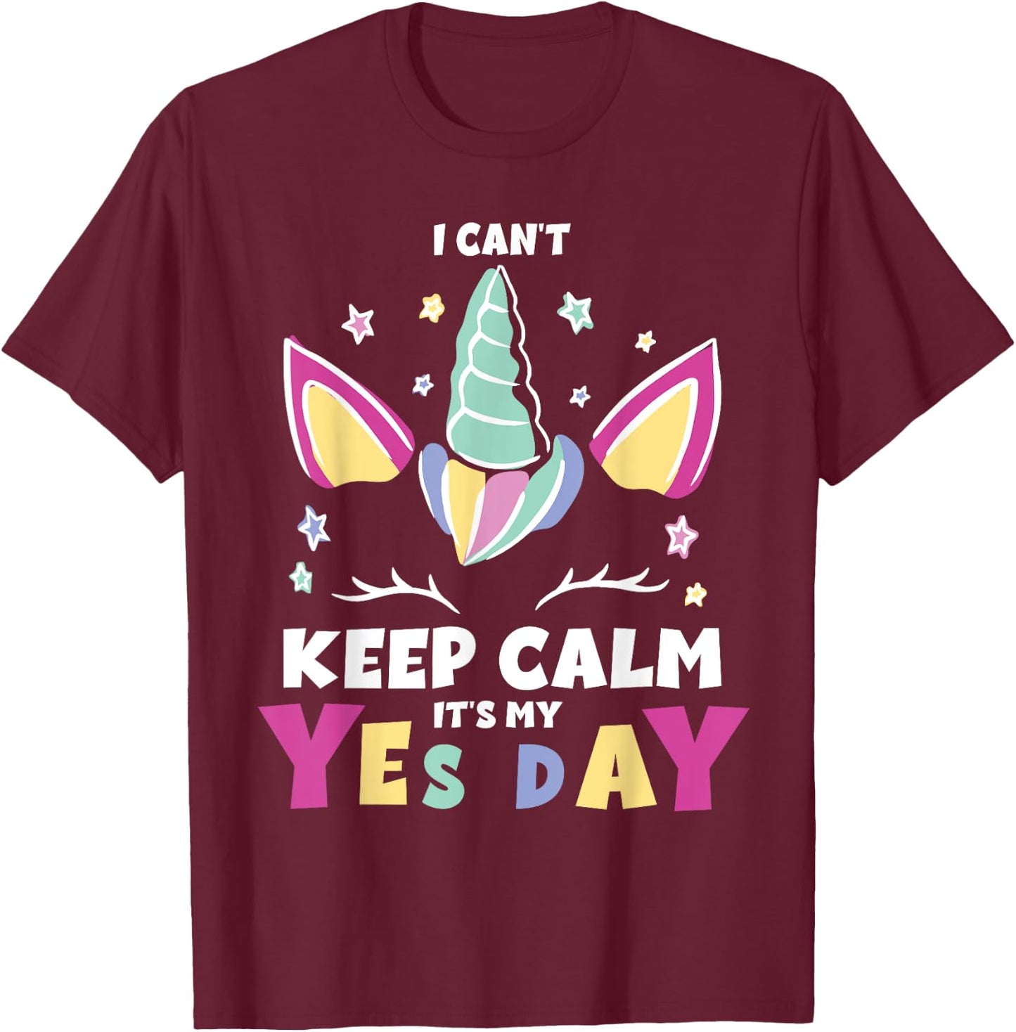Yes-Day for daddys little Yes Day Kids T-Shirt - T-Shirt | Maroon