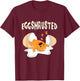 Eggshausted Of Easter Egg Hunts Sleeping Fried Egg Fun Eggs T-Shirt - T-Shirt | Maroon