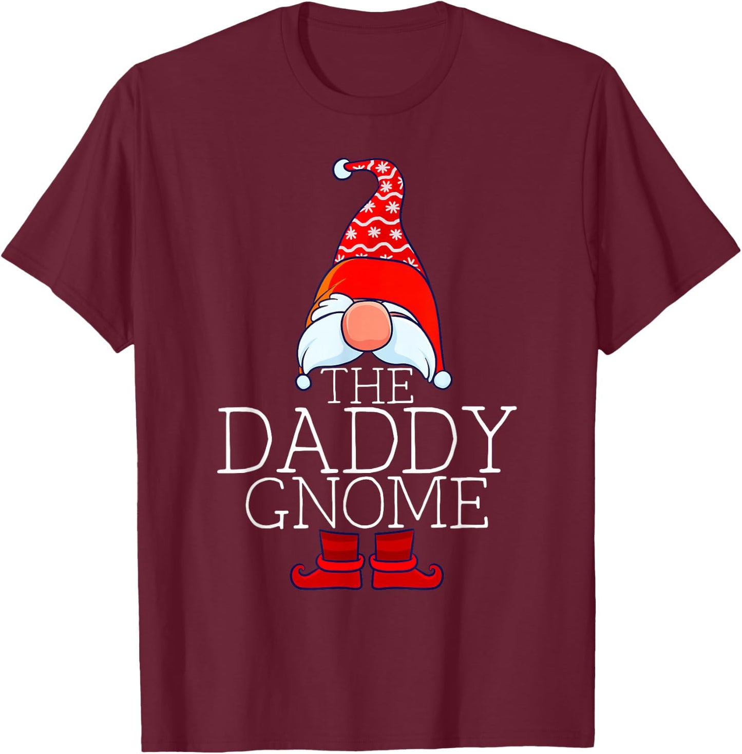 Daddy Gnome Family Matching Group Christmas Outfits Pictures T-Shirt - T-Shirt | Maroon