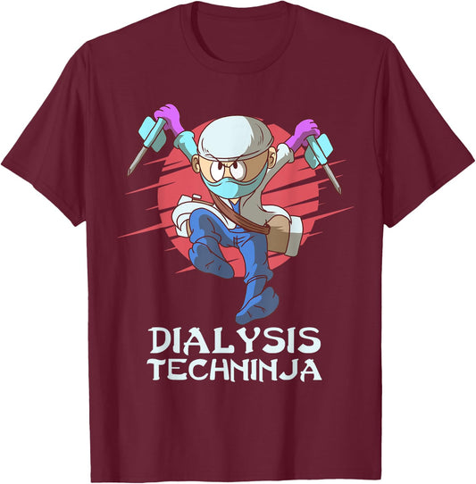 Dialysis Technician Techninja Nephrology Tech T-Shirt - T-Shirt | Maroon