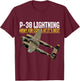 The P-38 Lightning. Army Air Corps aviation at its best. T-Shirt - T-Shirt | Maroon