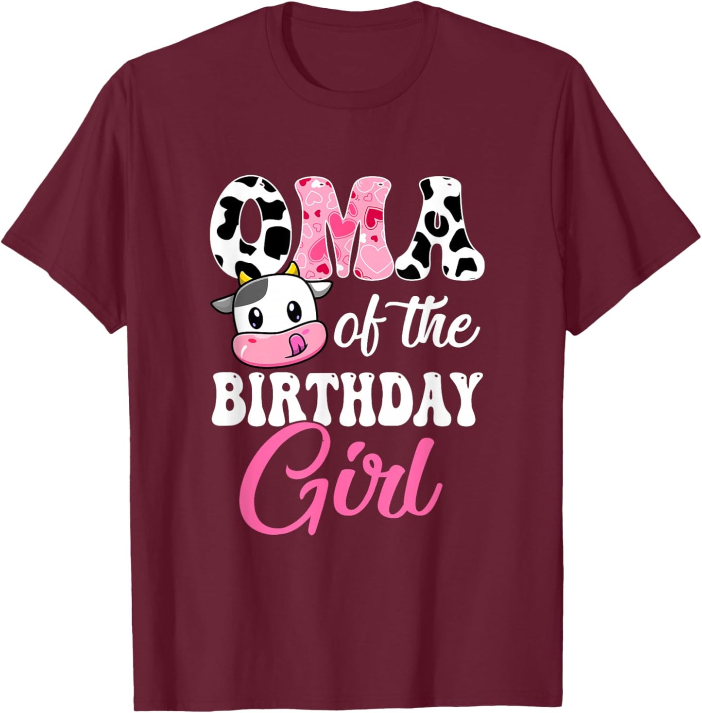 Oma Of The Birthday Girl Farm Cow 1St Birthday Girl T-Shirt - T-Shirt | Maroon