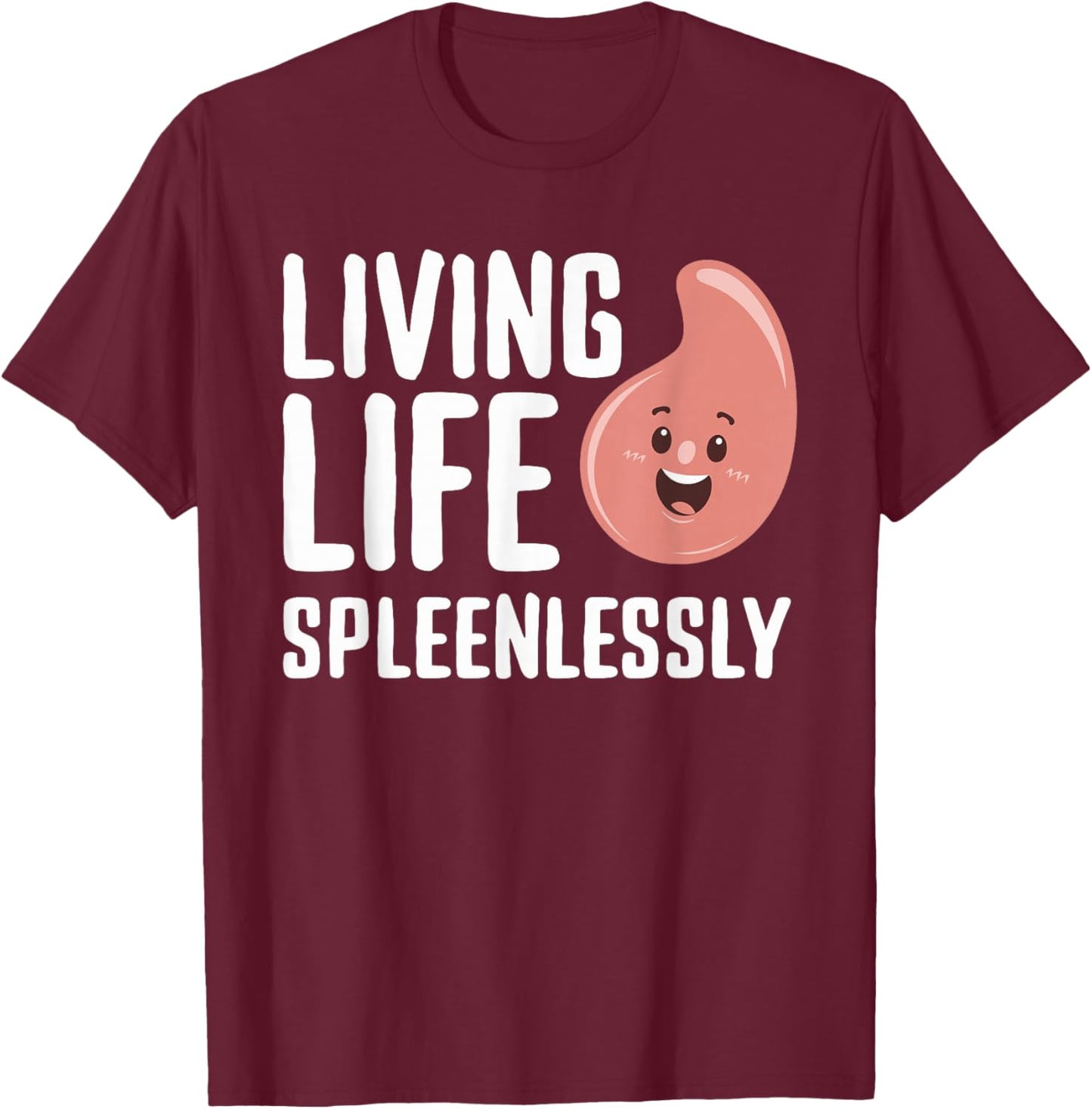 Spleen Surgery Survivor Spleen Removal Splenectomy Recovery T-Shirt - T-Shirt | Maroon