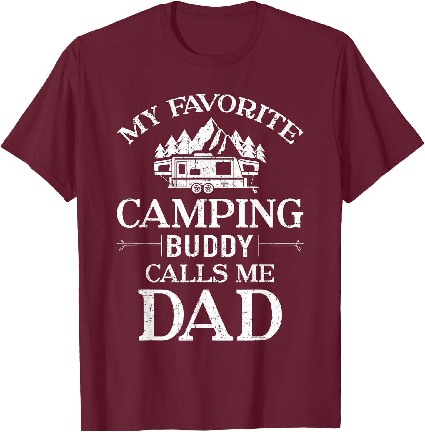 My Favorite Camping Buddy Call Me Dad T-Shirt - T-Shirt | Maroon
