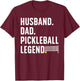 Pickleball Art For Husband Men Pickle Ball Pickleball Lover T-Shirt - T-Shirt | Maroon