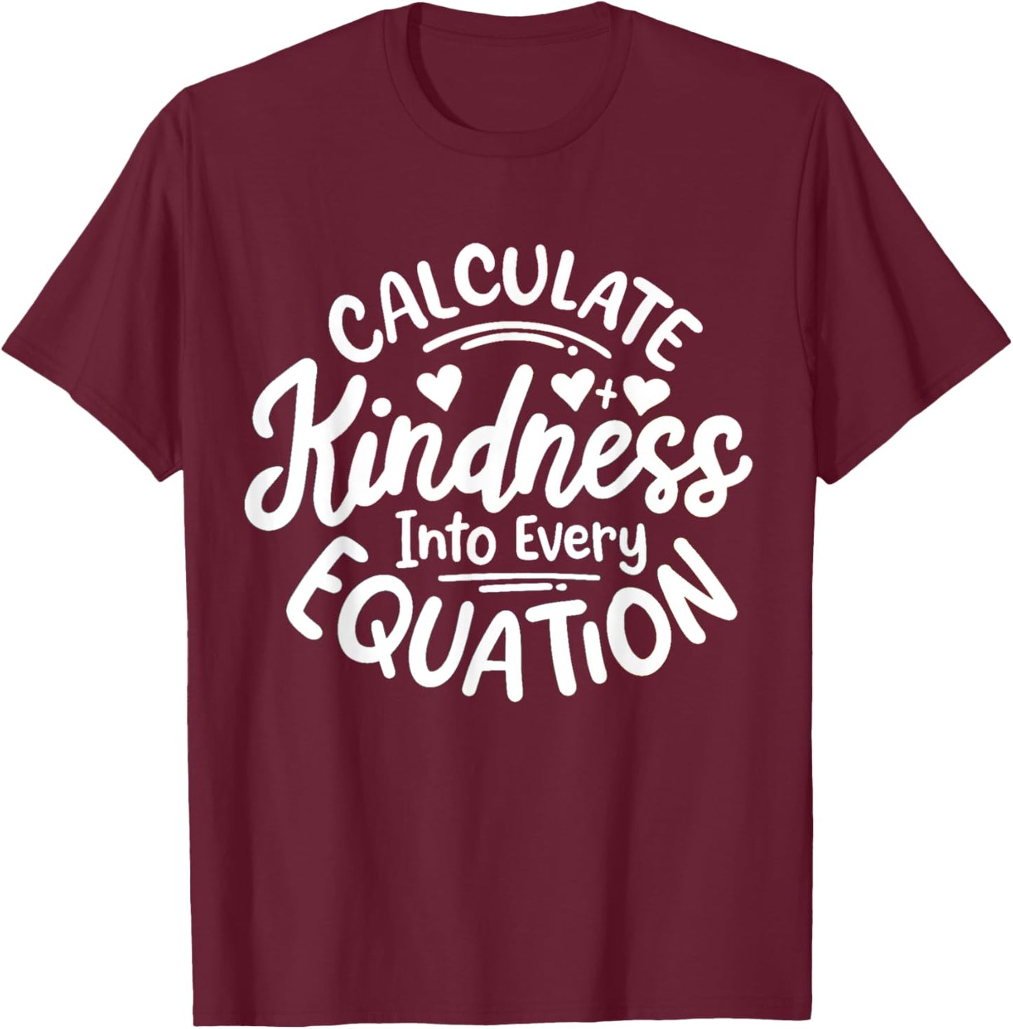 Unity Day Anti Bullying Calculate Kindness Math Teacher Kids T-Shirt - T-Shirt | Maroon
