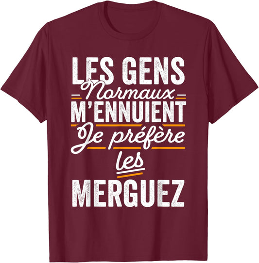 I Prefer The Merguez Funny Gift Merguez , Black, S T-Shirt - T-Shirt | Maroon