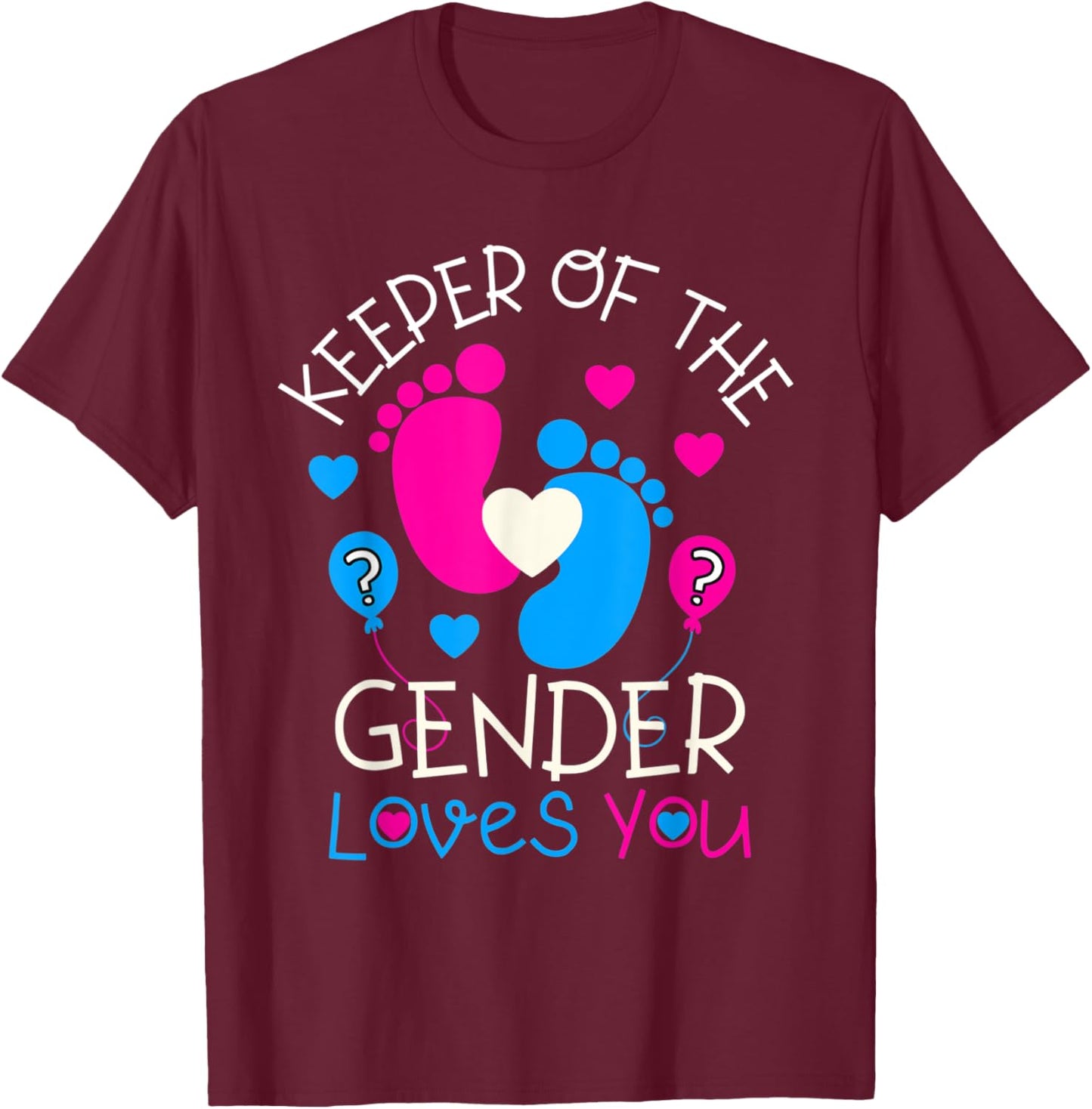 Keeper of the Gender Loves You Baby Gender Reveal Party T-Shirt - T-Shirt | Maroon