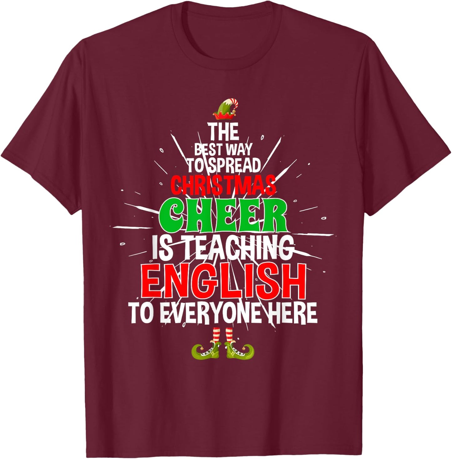 English Teacher Christmas Spread Xmas Cheer Men Women T-Shirt - T-Shirt | Maroon
