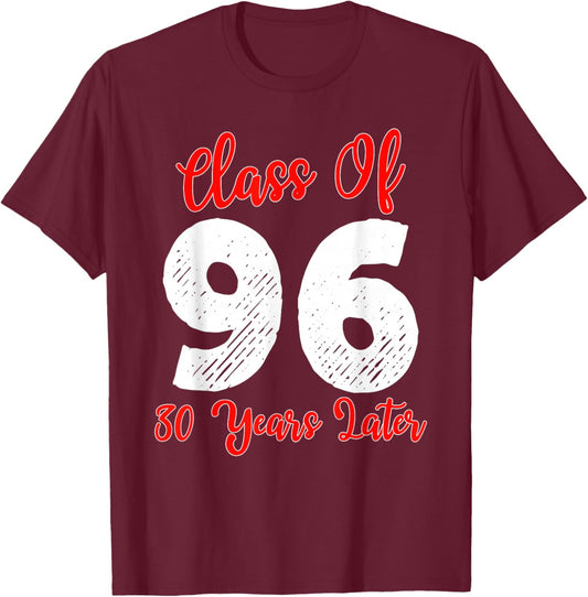 Class of 1996 30th Reunion High School Senior Graduation T-Shirt - T-Shirt | Maroon