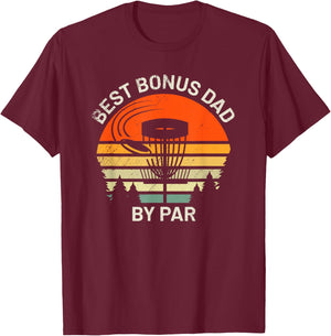 Disc Golf Stepdad Best Bonus Dad By Par Frisbee Father's Day T-Shirt - T-Shirt | Maroon