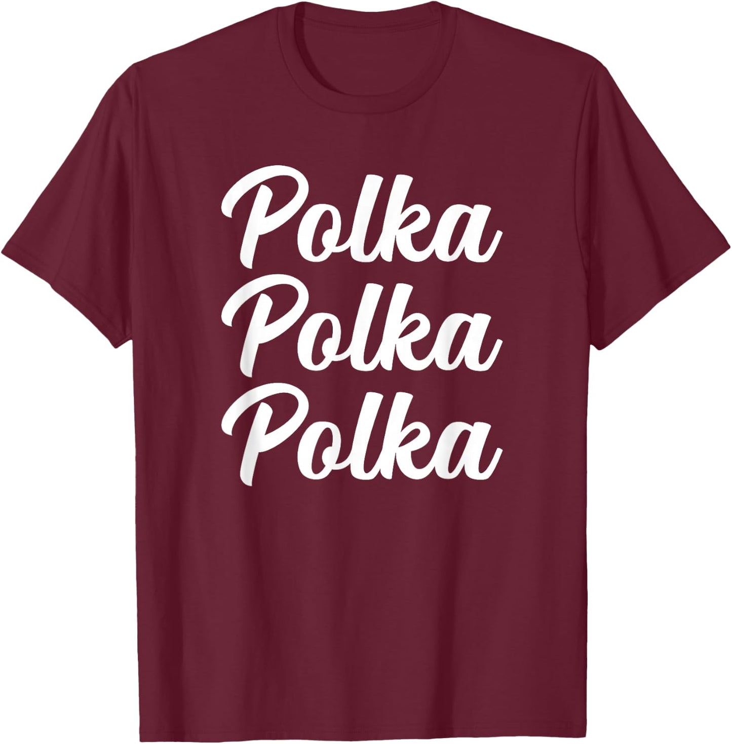 Polka Music , National Polka Music Month T-Shirt - T-Shirt | Maroon