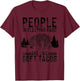 People In Sleeping Bags Are Like Soft Tacos Gift Campers T-Shirt - T-Shirt | Maroon