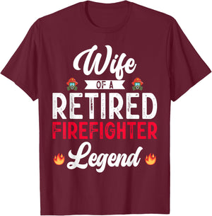 Wife Retired Firefighter Retirement Mom Fireman Fire Marshal T-Shirt - T-Shirt | Maroon