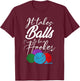 It Takes Balls To Be A Hooker Crochet All Day Boho T-Shirt - T-Shirt | Maroon