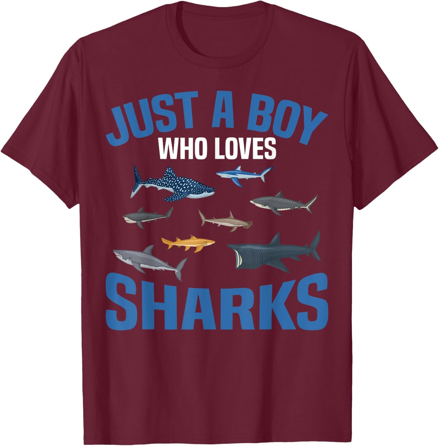 Shark Lover Kids Just A Boy Who Loves Sharks T-Shirt - T-Shirt | Maroon