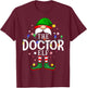 The Doctor Elf Christmas Family Pajama Party T-Shirt - T-Shirt | Maroon