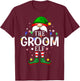 The Groom Elf Christmas Family Pajama Party T-Shirt - T-Shirt | Maroon