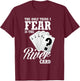 The Only Thing I Fear Is The River Card Funny Poker T-Shirt - T-Shirt | Maroon
