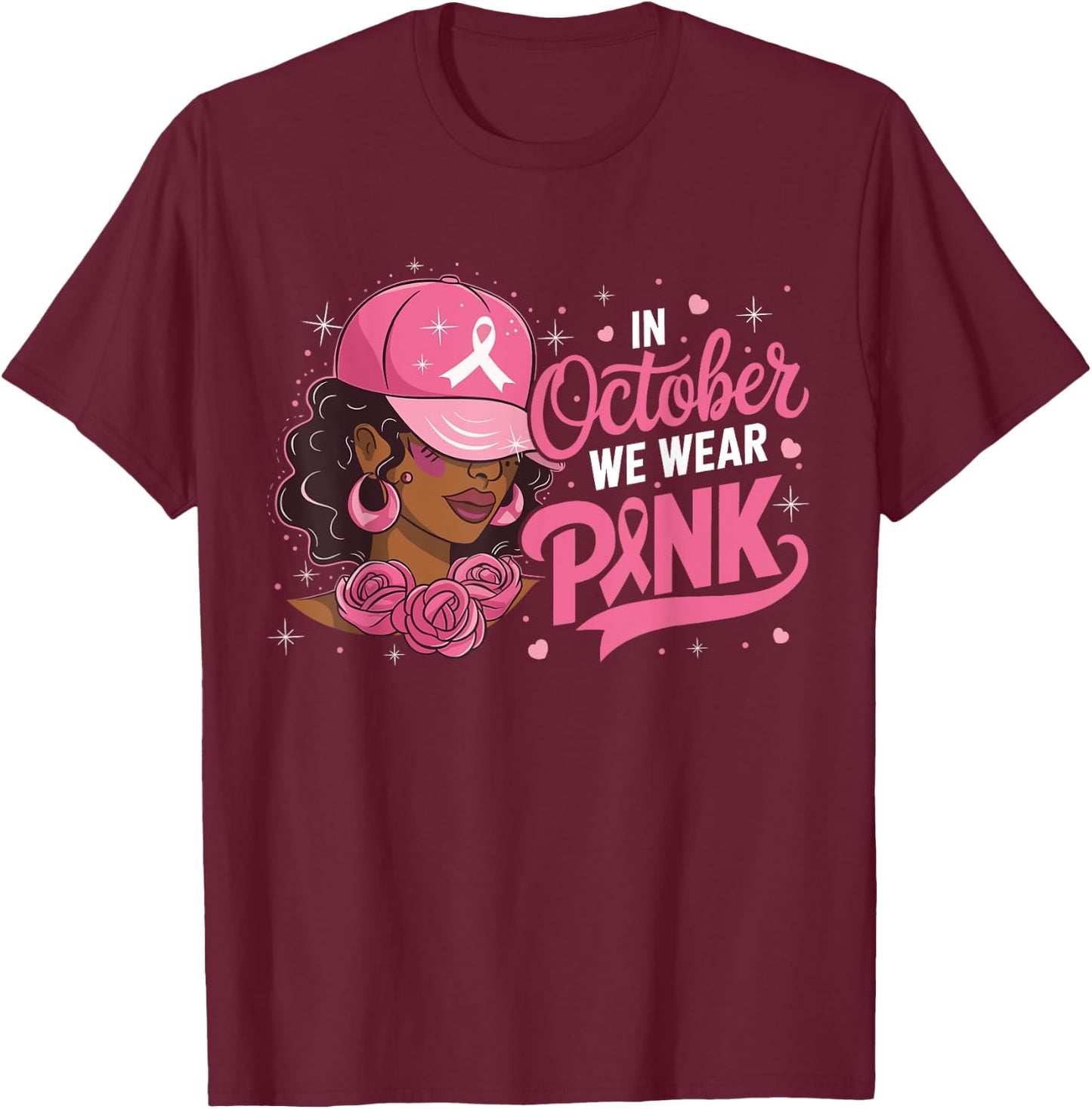 In October We Wear Pink Breast Cancer Awareness Black Women T-Shirt - T-Shirt | Maroon