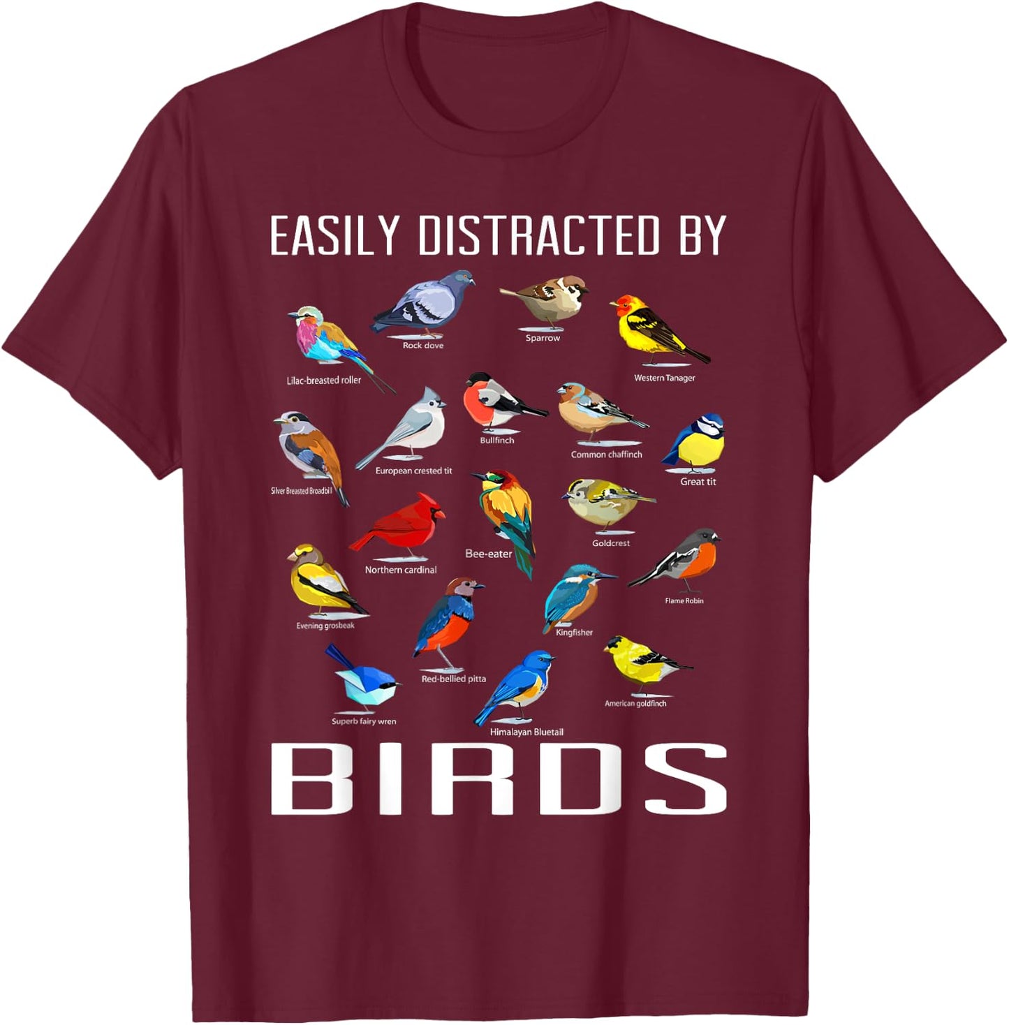 Funny Bird Gifts For Birding Lovers Easily Distracted By Birds / Birdwatching Lover Birdwatcher Black Short Sleeve T-Shirt - T-Shirt | Maroon
