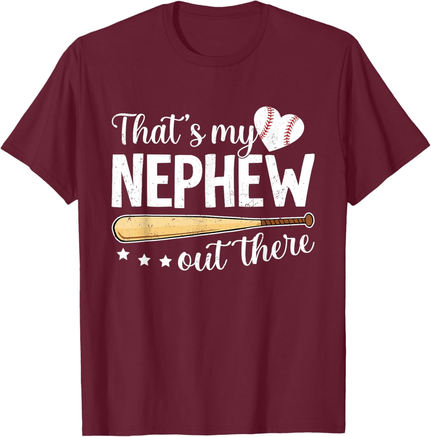 Baseball Aunt Funny That's My Nephew Out There Baseball T-Shirt - T-Shirt | Maroon