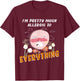 I'm pretty much allergic to everything allergies and pollen T-Shirt - T-Shirt | Maroon