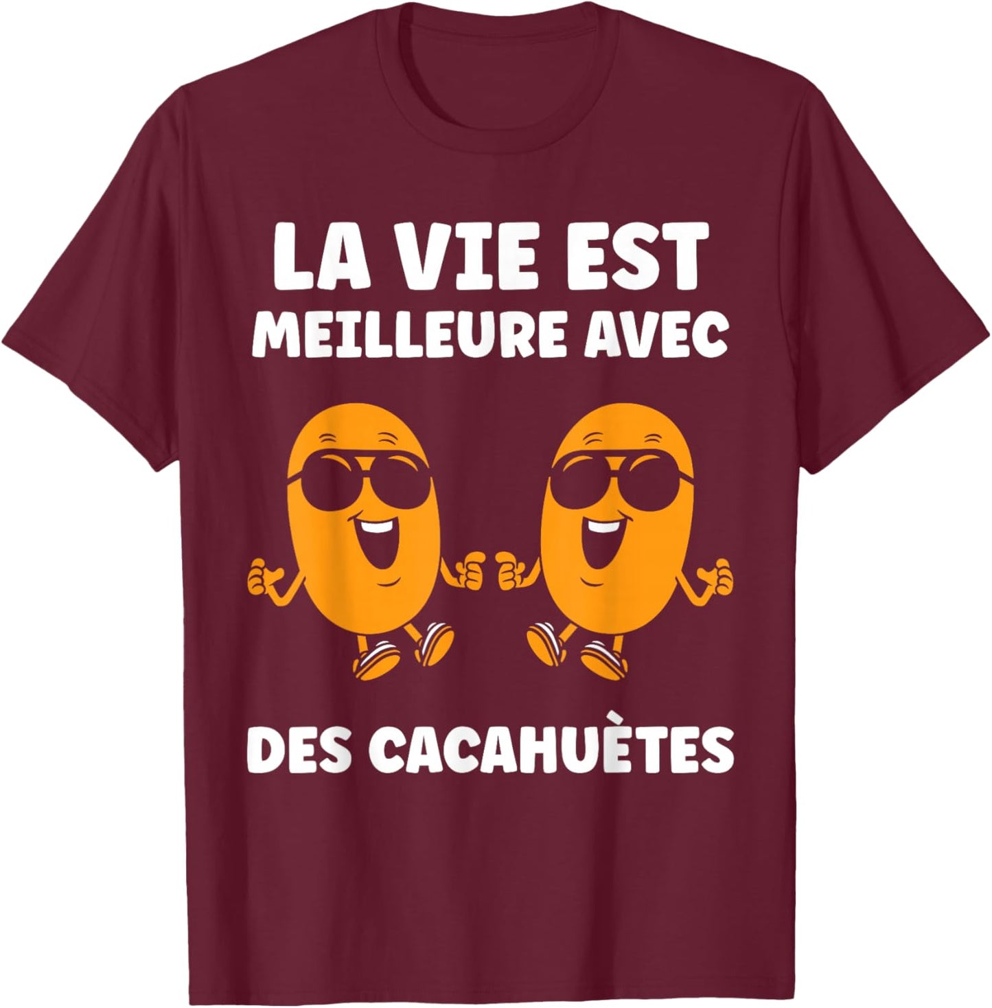 Humor Peanut Life Is Better with Peanuts T-Shirt - T-Shirt | Maroon