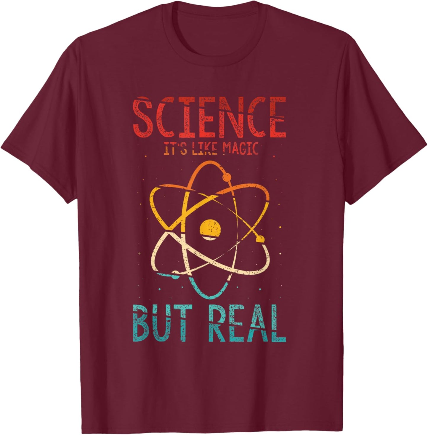 Science Its Like Magic But Real Science Teacher Science Gift Men Women Kids T-Shirt - T-Shirt | Maroon