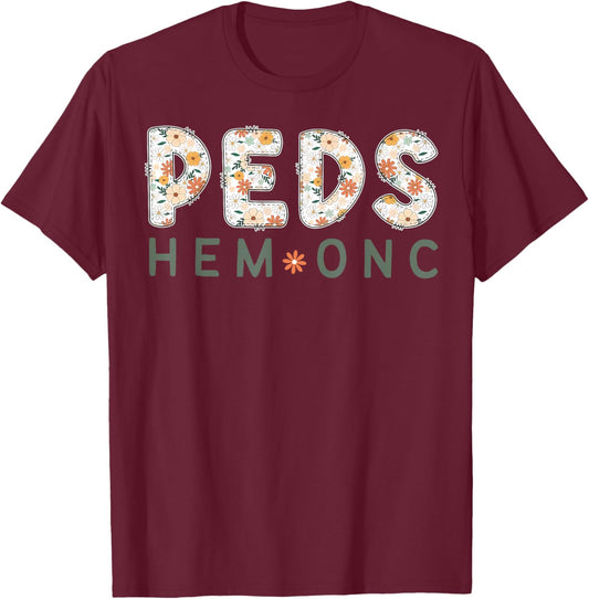 Groovy Flower Pediatric Hem Onc Nurse Groovy PEDS Nursing T-Shirt - T-Shirt | Maroon