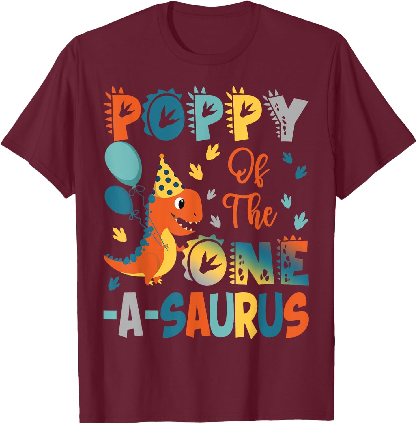 Poppy Of The One-A-Saurus 2Nd Birthday Dinosaur Party T-Shirt - T-Shirt | Maroon