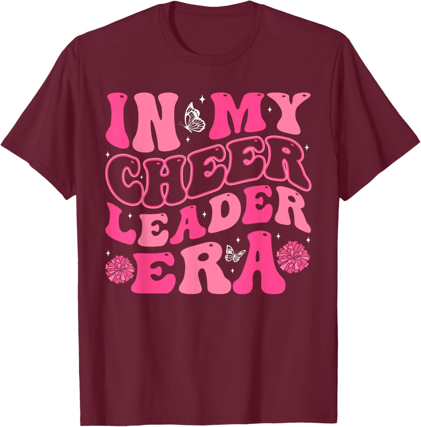 In My Cheerleader Era Cheer Coach Cheerleading Women Girls T-Shirt - T-Shirt | Maroon