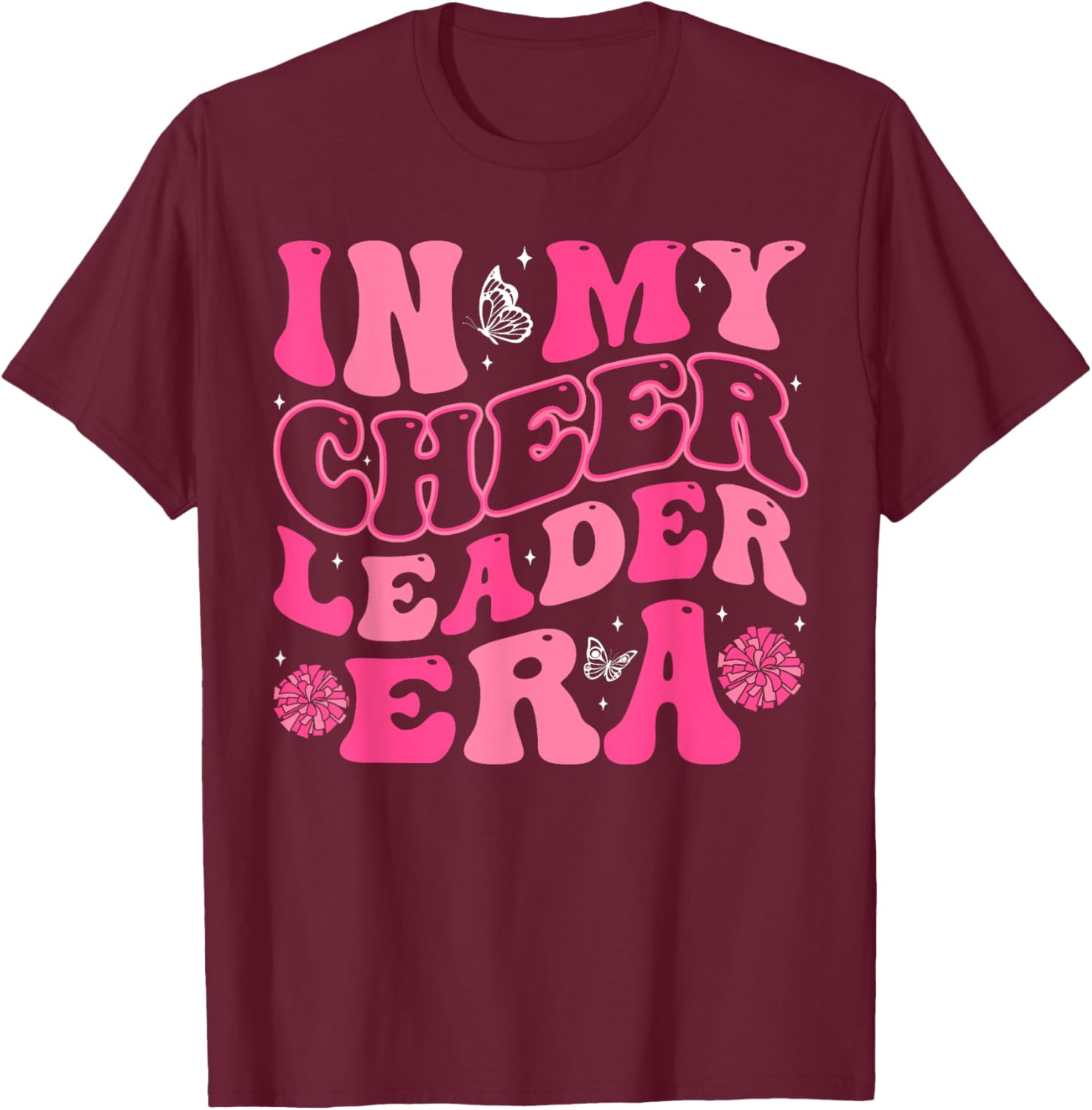 In My Cheerleader Era Cheer Coach Cheerleading Women Girls T-Shirt - T-Shirt | Maroon