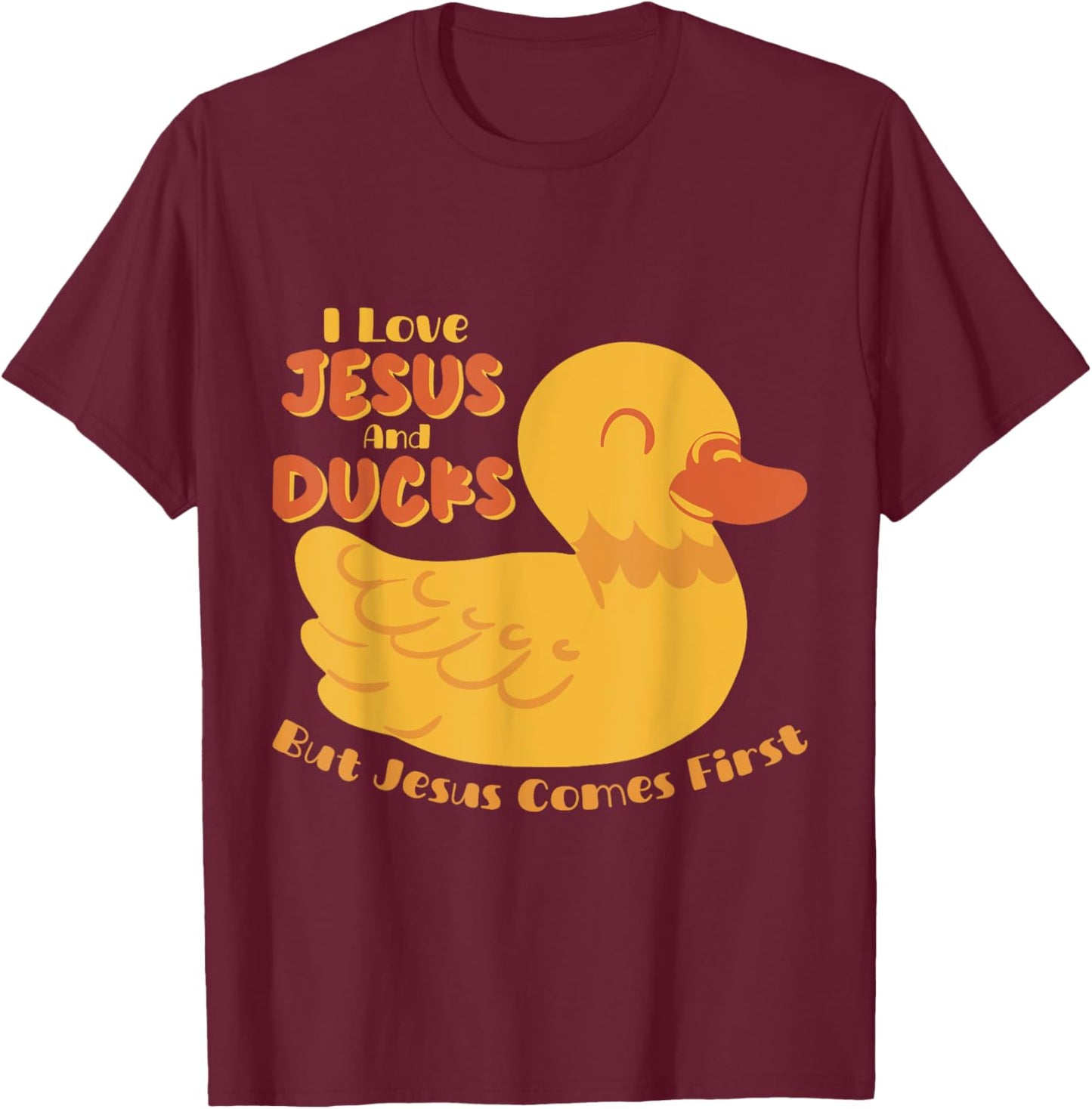 Ducks Lover Christian Religion Faith Jesus Catholic T-Shirt - T-Shirt | Maroon