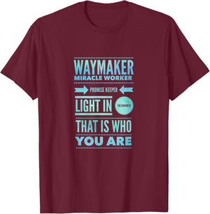 Waymaker Miracle Worker Promise Keeper Jesus Faith Christian T-Shirt - T-Shirt | Maroon