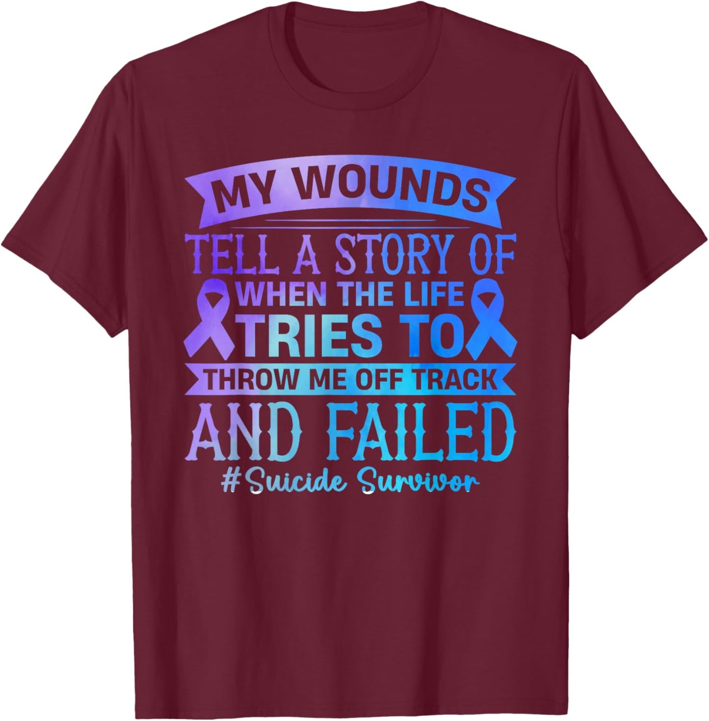 Suicides prevention Suicide Survivor T-Shirt - T-Shirt | Maroon