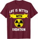 Radioactivity Radiology Nuclear Symbol X-rays T-Shirt - T-Shirt | Maroon